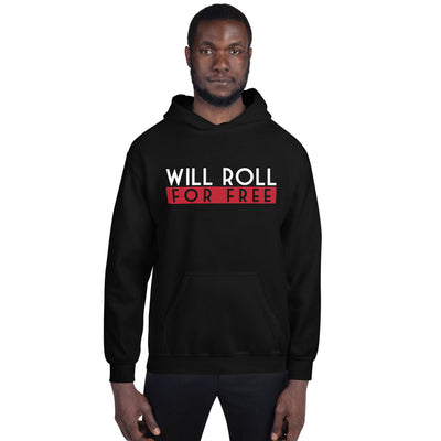 Will Roll4Free Hoodie | The Jiu Jitsu T-Shirt Co.