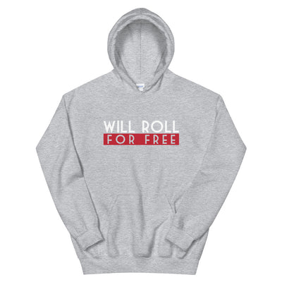 Will Roll4Free Hoodie | The Jiu Jitsu T-Shirt Co.