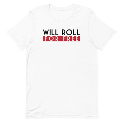 Will Roll T-Shirt | The Jiu Jitsu T-Shirt Co.