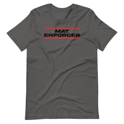 Mat Enforcer T-Shirt