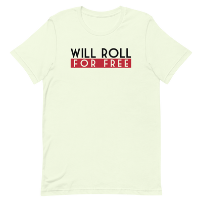 Will Roll T-Shirt