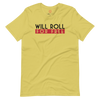 Will Roll4Free T-Shirt