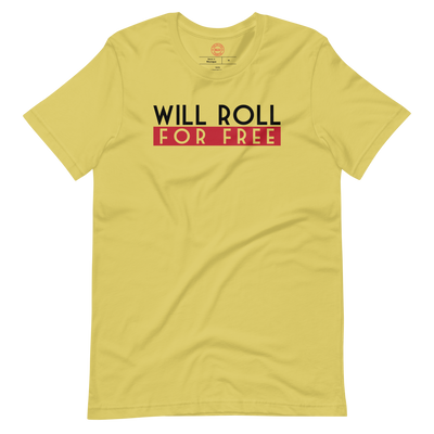 Will Roll4Free T-Shirt