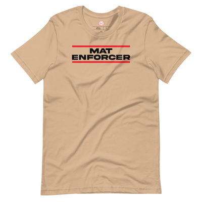 Mat Enforcer T-Shirt