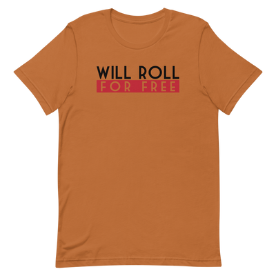 Will Roll T-Shirt